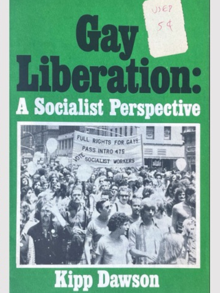 A green book cover for the book Gay Liberation: A Socialist Perspective by Kipp Dawson. The cover features a black and white crowd scene with a banner that reads "Full Rights for Gays, Pass Intro 475, Vote Socialist workers"
